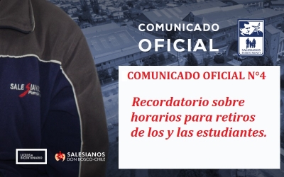 Comunicado Oficial N°4:  Recordatorio sobre horarios para retiros de los y las estudiantes.