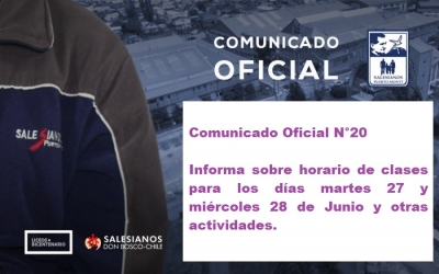 Comunicado Oficial N°20 Informa sobre horario de clases para los días martes 27 y miércoles 28 de Junio y otras actividades.